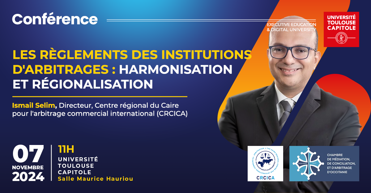 Conférence Ismail Selim Université Toulouse Capitole 7 novembre 2024 Diplôme d'Université Arbitrage